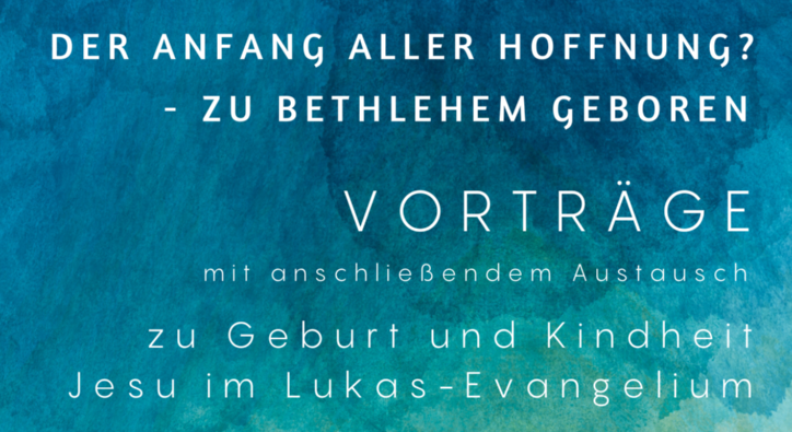 „Der Anfang aller Hoffnung? Zu Bethlehem geboren'