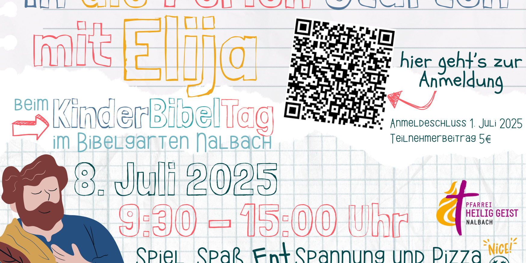 In die Ferien starten mit Elija. Kinderbibeltag im Bibelgarten in Nalbach am 8. Juli 2025 von 9.30 - 15 Uhr. Mit Spiel, Spaß, Entspannung und Pizza. Für Kinder ab 6 Jahren