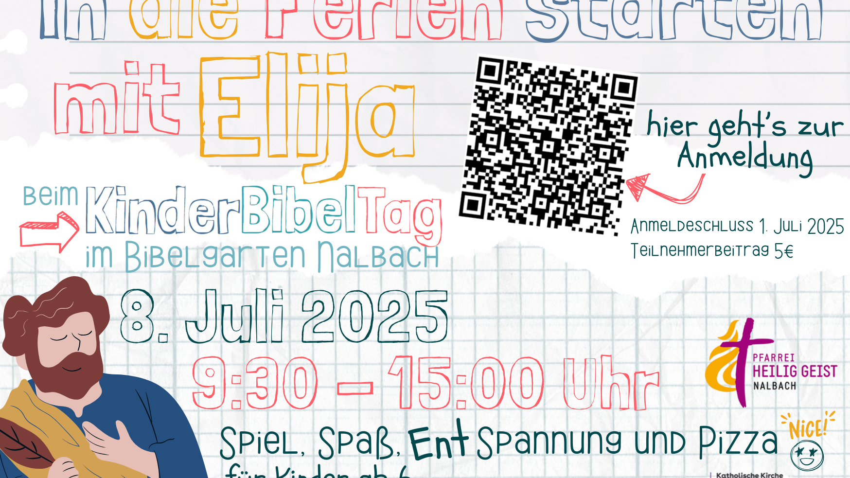In die Ferien starten mit Elija. Kinderbibeltag im Bibelgarten in Nalbach am 8. Juli 2025 von 9.30 - 15 Uhr. Mit Spiel, Spaß, Entspannung und Pizza. Für Kinder ab 6 Jahren